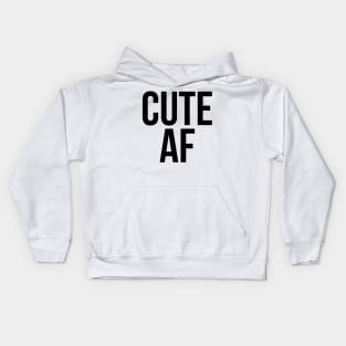 Cute AF Kids Hoodie